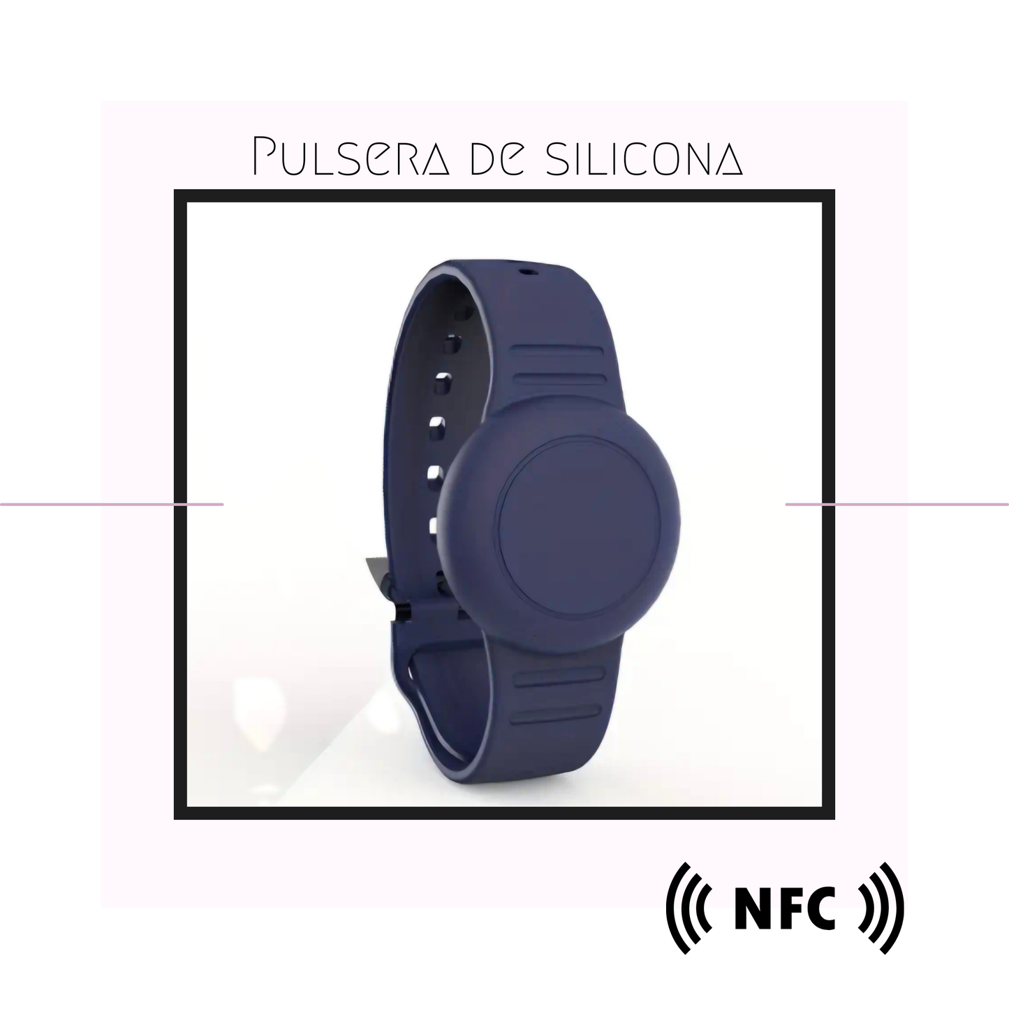 Pulsera de Silicona NFC
